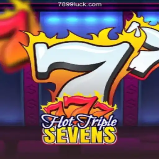 Diving into the Excitement of HotTripleSevens on 899Luck.COM