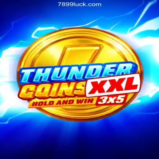 Discover the Exciting World of ThunderCoinsXxl on 899Luck.COM